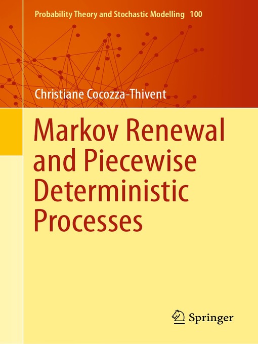 Title details for Markov Renewal and Piecewise Deterministic Processes by Christiane Cocozza-Thivent - Available